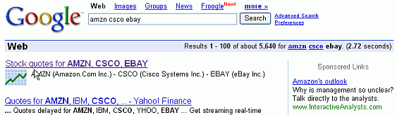 Enter one or more ticker symbols and Google returns a link to stock info.
